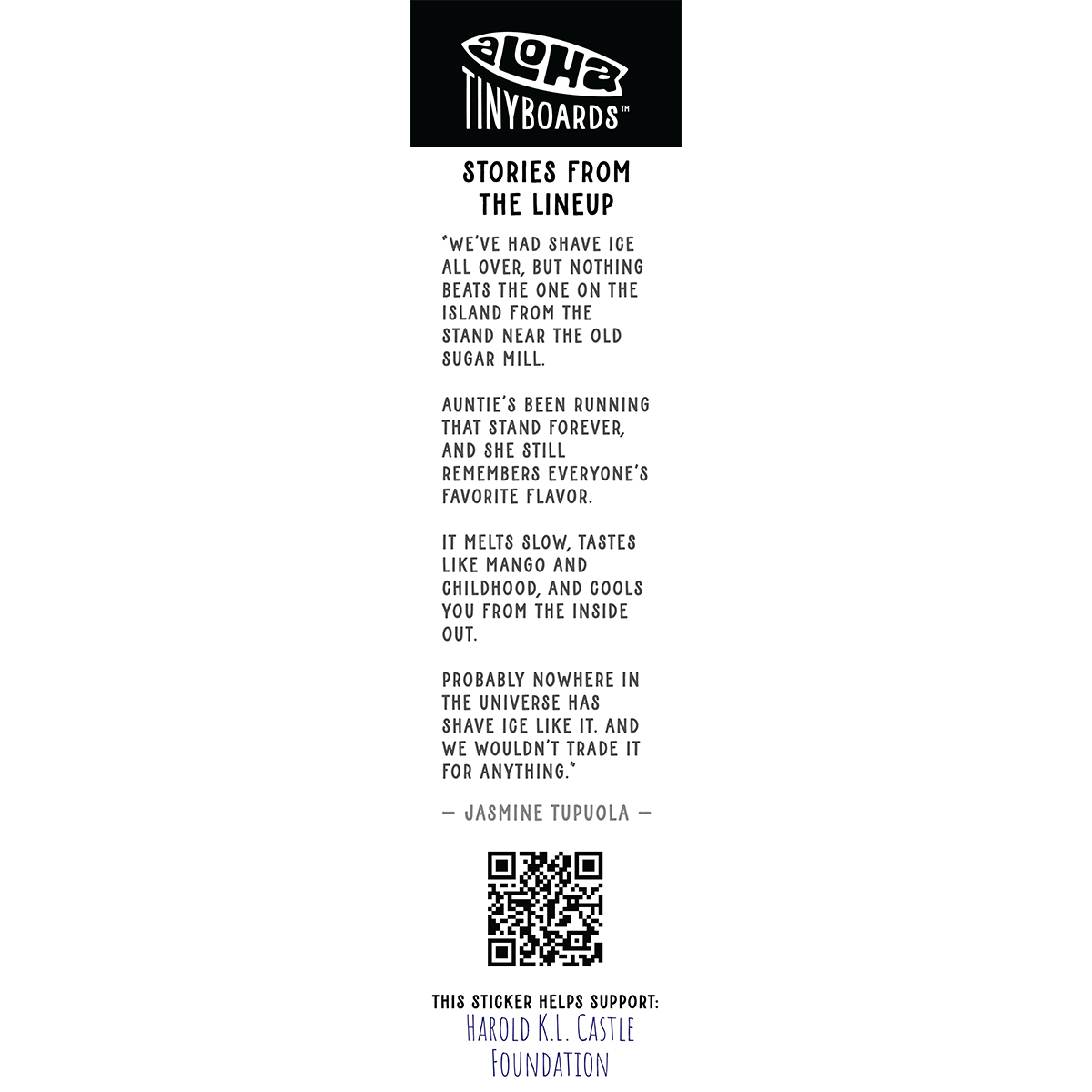 Back of sticker decal 'Universe' with a shave-ice memory from the old sugar-mill stand, QR code, and charity credit for Aloha Tinyboards finger surfboard.