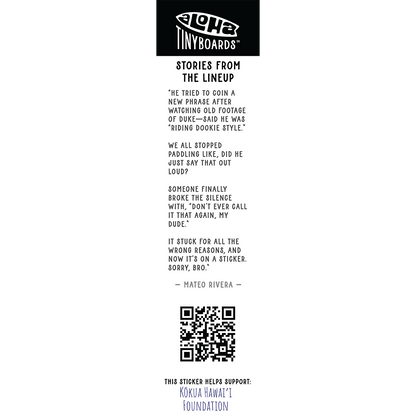 Back of sticker decal 'Geometric' with a line telling people not to call it "Dookie Style," QR code, and charity credit for Aloha Tinyboards finger surfboard.