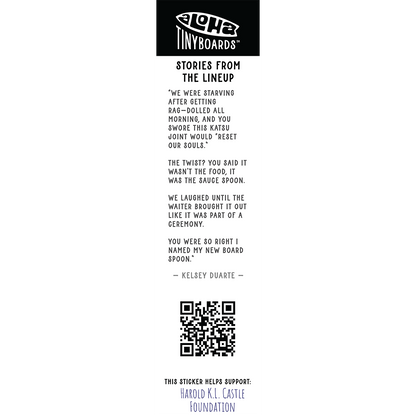 Back of sticker decal 'Katsu' with a tongue-in-cheek spoon-for-sauce story, QR code, and charity credit for Aloha Tinyboards finger surfboard.