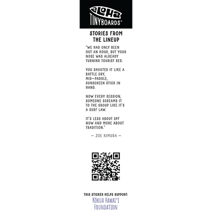 Back of sticker decal 'Sunscreen' with sunscreen-as-tradition story, QR code, and charity credit for Aloha Tinyboards finger surfboard.