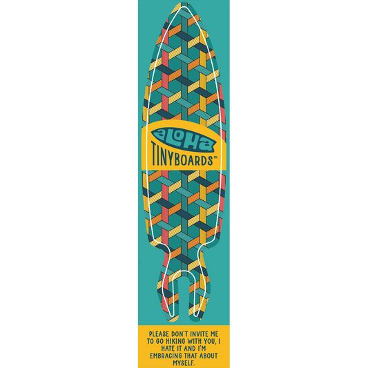 Aloha Tinyboard weave sticker decal with coral, yellow, navy and teal interlocking lattice pattern on teal, created by a local surfer featuring a Story from the Lineup: Please don’t invite me to go hiking with you, I hate it and I’m embracing that about myself.
